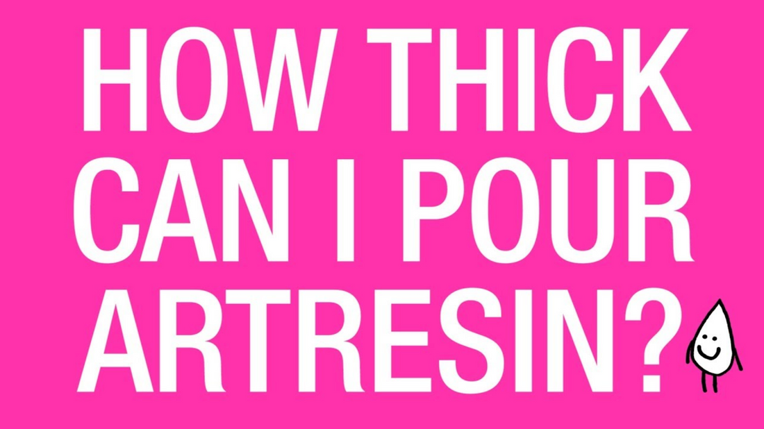 How Thick Can I Pour ArtResin Epoxy Resin?