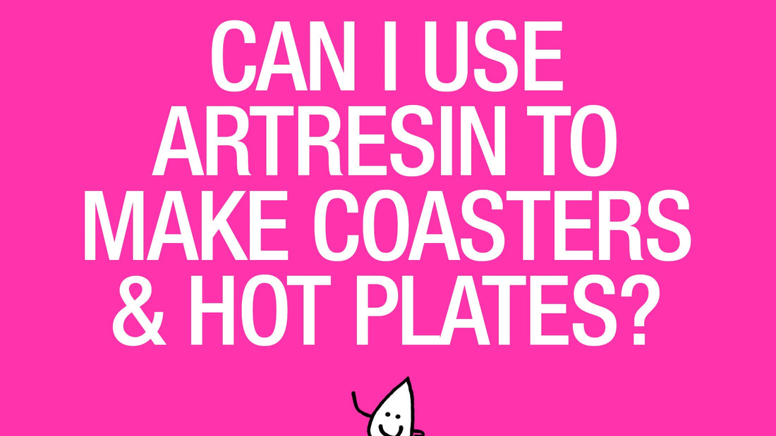 Can I Use ArtResin To Make Coasters And Hot Plates?
